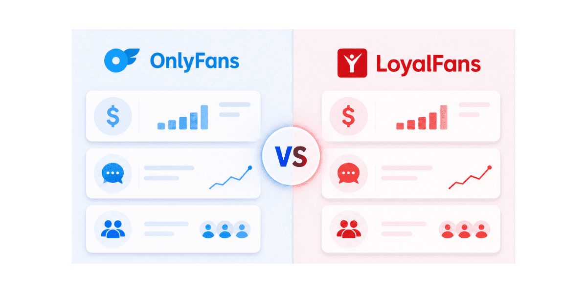 OnlyFans vs LoyalFans: Which Platform Is Better for Creators?